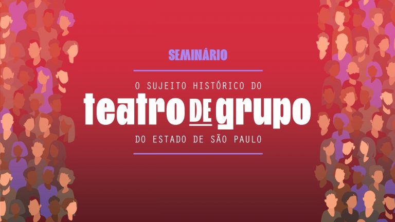 Read more about the article Rosa dos Ventos participa do Seminário O Sujeito Histórico do Teatro de Grupo do Estado de São Paulo